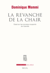 La revanche de la chair : Essai sur les nouveaux supports de l'identité