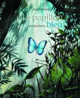 Le papillon bleu