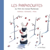Les Parpadouffes au pays des beaux pruneaux