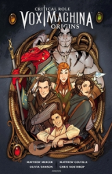 Critical Role Vox Machina - Origines, tome 1
