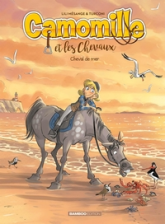 Camomille et les chevaux, tome 11 : Cheval de mer