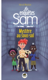 Les enquêtes de Sam, tome 2 : Mystère au sous-sol