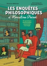 Les enquêtes philosophiques d'Herculine Poirot - 20 questions existentielles examinées à la loupe - Tout public