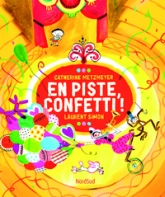 En piste, Confetti !