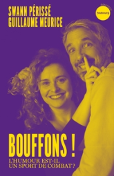 Bouffons !: Le pouvoir de l'humour