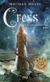 Chroniques lunaires, tome 3 : Cress