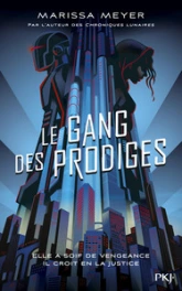 Le gang des prodiges, tome 1