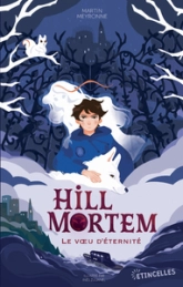 Hill Mortem, le voeu d'éternité