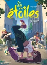 Au-delà des étoiles, tome 1 : La naissance d'un crew