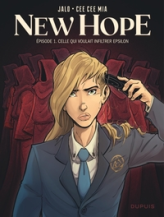 New Hope, tome 1 : Celle qui voulait infiltrer Epsilon