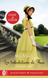 Longhope Abbey, tome 1 : Les tribulations de Thea