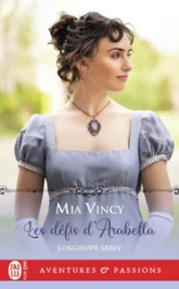 Longhope Abbey, tome 2 : Les défis d'Arabella