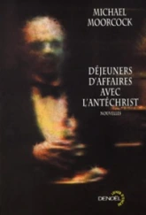 Déjeuners d'affaires avec l'Antéchrist