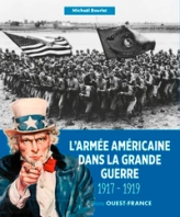La Grande guerre des Américains : 1917-1919
