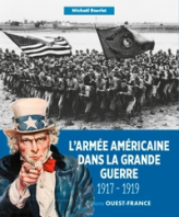 La Grande guerre des Américains : 1917-1919