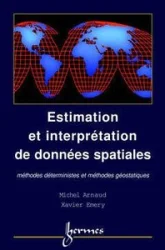 Estimation et interpolation spatiale - méthodes déterministes et méthodes géostatistiques