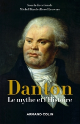 Danton : Le mythe et l'histoire