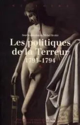 Les politiques de la Terreur (1793-1794)