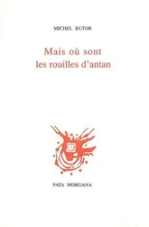 Mais où sont les rouilles d'antan ?