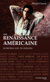 Une renaissance américaine : De Woody Allen à Robert Zemeckis, Entretiens avec 30 cinéastes