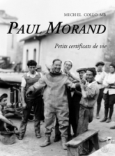 Paul Morand. Petits certificats de vie.