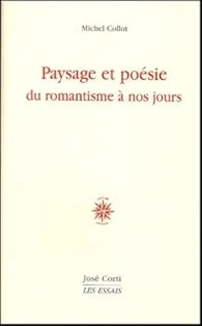 Paysage et poésie : Du romantisme à nos jours