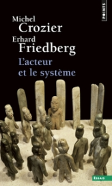 L'Acteur et le système  ((réédition))