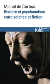 Histoire et Psychanalyse entre science et fiction