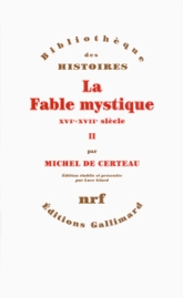 La Fable mystique, tome 2 : XVIe-XVIIe siècle