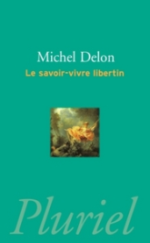 Le savoir-vivre libertin