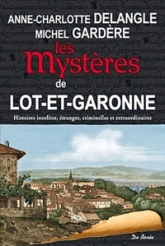 Lot et Garonne mystères