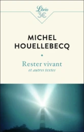 Rester vivant, Le sens du combat, La poursuite du bonheur, Renaissance