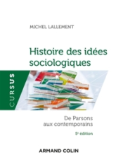 Histoire des idées sociologiques - Tome 2 - 5e éd. - De Parsons aux contemporains