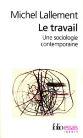 Le travail : Une sociologie contemporaine