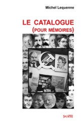 Le catalogue (pour Mémoires) : Montre-moi ta bibliothèque et je te dirai qui tu es