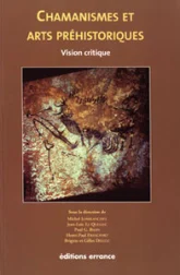 Chamanisme et Arts Préhistoriques : Vision Critique