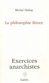 La philosophie féroce
