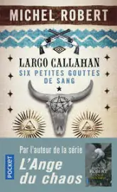 Largo Callahan : Six petites gouttes de sang, partie 1