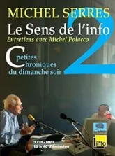 Le Sens de l'Info 2 (3CD Audio) - Petites chroniques du dimanche soir - Septembre 2007 décembre 2010