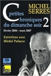 Petites chroniques du dimanche soir 2 : février 2006 - mars 2007