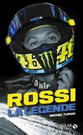 Valentino Rossi : La légende