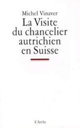 La visite du chancelier autrichien en Suisse