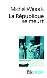 La République se meurt : Chronique 1956-1958