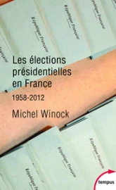 Les élections présidentielles en France, 1958-2012