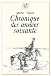 XXe siècle : Chronique des années soixante