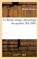 Le Boute-charge, physiologie du quartier