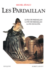 Les Pardaillan, Bouquins 3 : Le fils de Pardaillan - La fin de Pardaillan - La fin de Fausta
