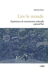 Lire le monde. Expériences de transmission culturelle aujourd'hui