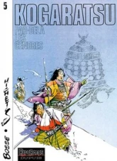 Kogaratsu, tome 5 : Par-delà les cendres