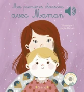 Mes premières chansons avec Maman  Livre sonore et d'éveil avec 6 puces sonores  Bébé dès 6 mois